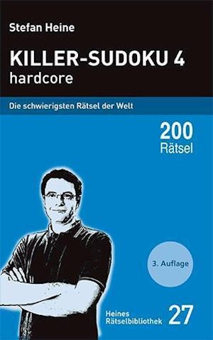 Killer-Sudoku 4 hardcore - Stefan Heine - Books - Presse Service - 9783939940265 - September 1, 2010