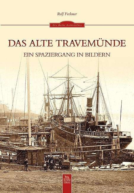 Cover for Fechner · Das alte Travemünde (Bog)
