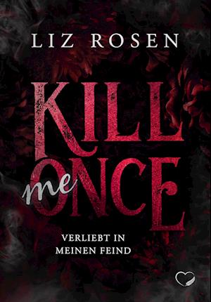 Cover for Liz Rosen · Kill me Once (Book) (2023)