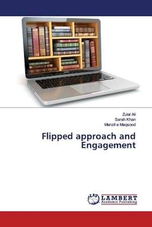 Cover for Ali · Flipped approach and Engagement (Bog) (2019)
