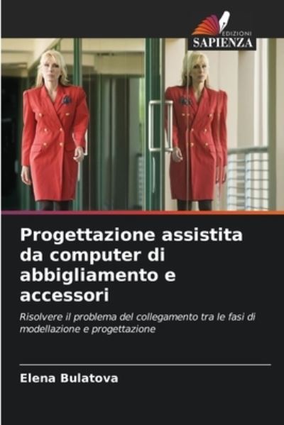 Cover for Elena Bulatova · Progettazione assistita da computer di abbigliamento e accessori (Paperback Book) (2021)