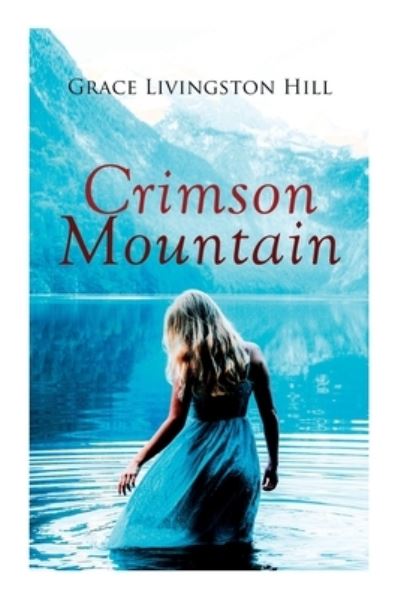 Cover for Grace Livingston Hill · Crimson Mountain (Paperback Book) (2020)