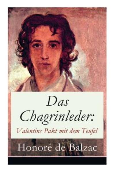 Cover for Honore de Balzac · Das Chagrinleder (Paperback Bog) (2018)