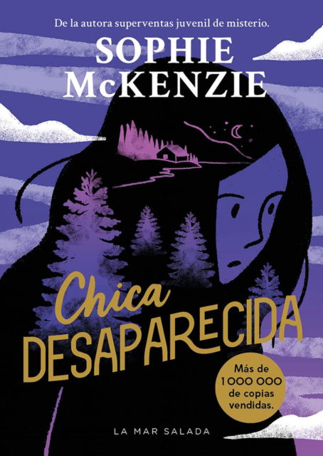 Cover for Sophie McKenzie · Chica desaparecida: Girl, Missing (Spanish Edition) Primera novela de la reina de thrillers juveniles bestseller con ms de un milln de copias vendidas (Pocketbok) (2024)