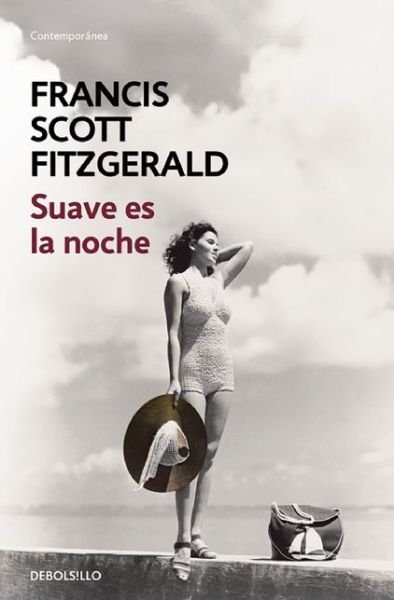 Cover for F. Scott Fitzgerald · Suave Es la Noche (Bog) (2016)