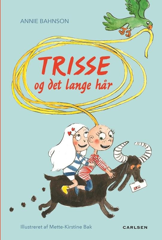 Trisse og det lange hår - Annie Bahnson - Bøger - CARLSEN - 9788711541265 - 29. september 2016