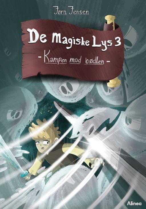 De magiske lys: De magiske lys, bind 3. Kampen mod bødlen. Rød Læseklub - Jørn Jensen - Bücher - Alinea - 9788723562265 - 3. November 2022