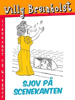 Cover for Willy Breinholst · Sjov på scenekanten (Heftet bok) [1. utgave] (2018)