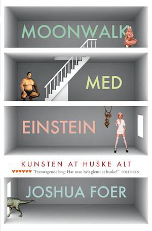 Moonwalk med Einstein - Joshua Foer - Kirjat - Hr. Ferdinand - 9788740053265 - tiistai 26. helmikuuta 2019