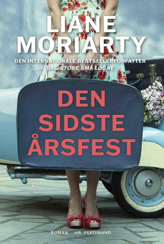 Cover for Liane Moriarty · Den sidste årsfest (Sewn Spine Book) [1. Painos] (2021)