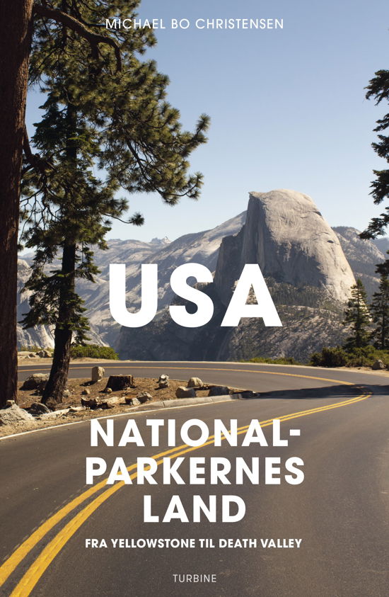Cover for Michael Bo Christensen · USA – nationalparkernes land (Hæftet bog) [1. udgave] (2024)