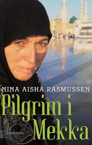 Cover for Nina Rasmussen · Pilgrim i Mekka (Taschenbuch) [1. Ausgabe] (2007)