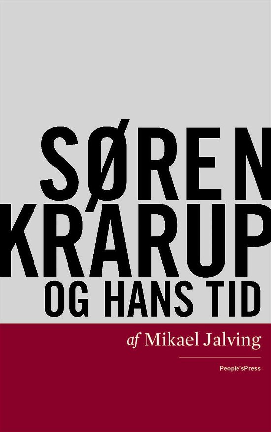 Cover for Mikael Jalving · Søren Krarup - og hans tid (Poketbok) [1:a utgåva] (2014)