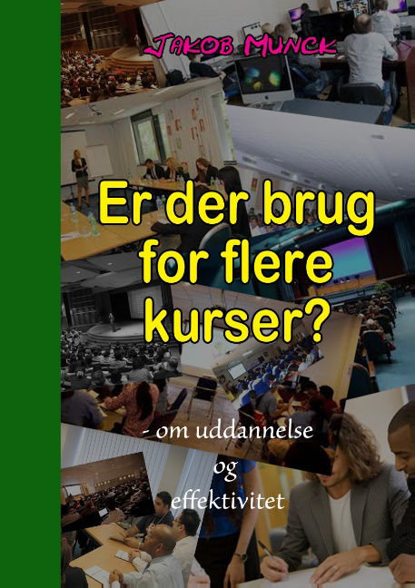 Cover for Jakob Munck · Er der brug for flere kurser? (Taschenbuch) [1. Ausgabe] (2015)