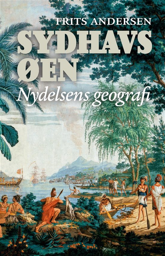 Cover for Frits Andersen · Sydhavsøen (Bound Book) [1º edição] (2018)