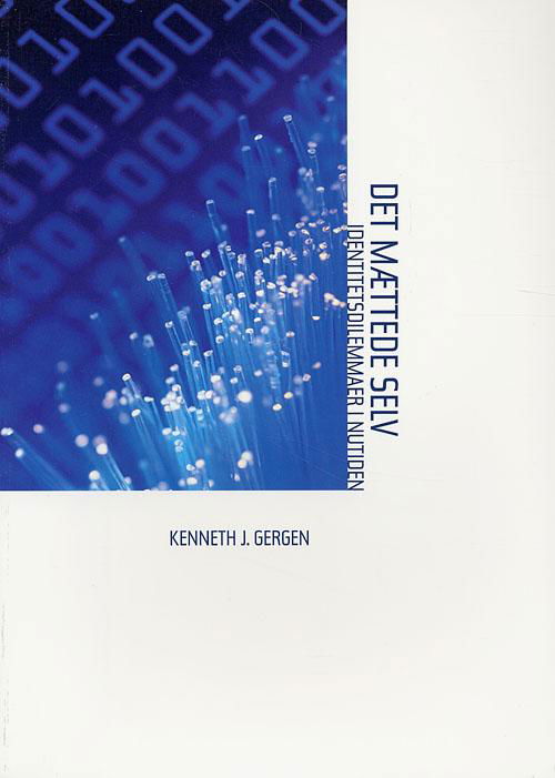 Cover for Kenneth J. Gergen · Det mættede selv (Sewn Spine Book) [1th edição] (2006)