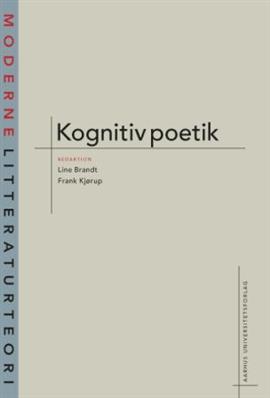 Cover for Line Brandt; Frank Kjørup · Kognitiv poetik (Sewn Spine Book) [1st edition] (2009)