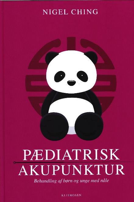 Cover for Nigel Ching · Pædiatrisk Akupunktur (Bound Book) [1st edition] (2017)