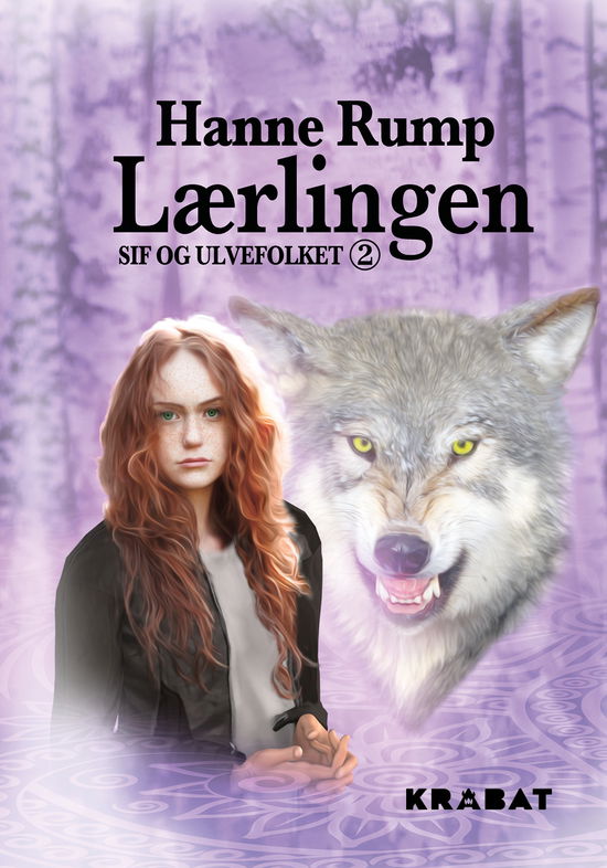 Cover for Hanne Rump · Sif og Ulvefolket: Sif og Ulvefolket 2 (Hardcover Book) [1º edição] (2019)