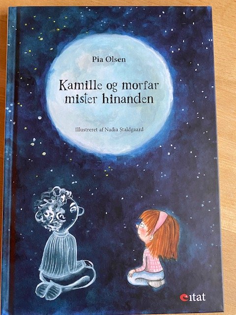 Cover for Pia Olsen · Kamille og morfar mister hinanden (Hardcover Book) [0. Painos] (2022)