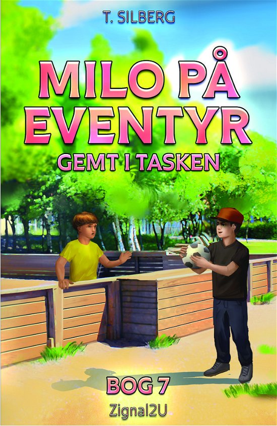 Torben Silberg · Milo På Eventyr - Gemt I Tasken (Book) (2017)
