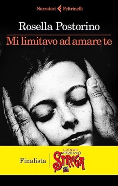 Cover for Rosella Postorino · Mi Limitavo Ad Amare Te (Book) (2023)