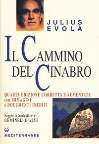 Cover for Julius Evola · Il Cammino Del Cinabro. Ediz. Ampliata (Book)