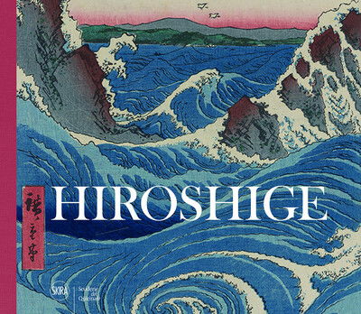 Cover for Rossella Menegazzo · Hiroshige: Visions of Japan (Hardcover Book) (2019)