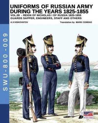 Cover for Aleksandr Vasilevich Viskovatov · Uniforms of Russian Army During the Years 1825-1855 Vol. 9 (Paperback Book) (2019)
