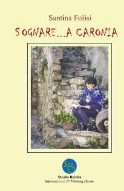 Cover for Santina Folisi · Sognare... a Caronia (Paperback Book) (2016)