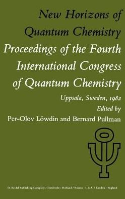 Cover for P -o Lvwdin · New Horizons of Quantum Chemistry: Proceedings of the Fourth International Congress of Quantum Chemistry Held at Uppsala, Sweden, June 14-19, 1982 - Quantum Chemistry (Gebundenes Buch) [1983 edition] (1982)