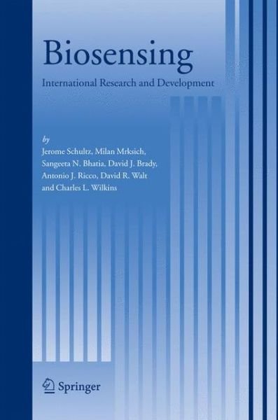 Jerome Schultz · Biosensing: International Research and Development (Paperback Book) [Softcover reprint of hardcover 1st ed. 2006 edition] (2010)