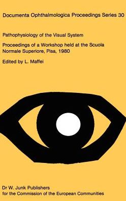 Cover for L Maffei · Pathophysiology of the Visual System: Workshop Proceedings - Documenta Ophthalmologica Proceedings Series (Hardcover Book) (1981)