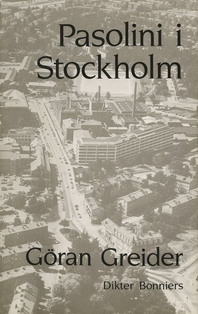 Cover for Göran Greider · Pasolini i Stockholm : Dikter (ePUB) (2017)