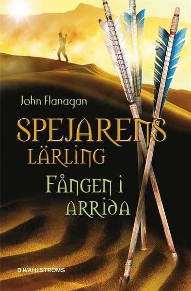 Cover for John Flanagan · Spejarens lärling: Fången i Arrida (ePUB) (2010)