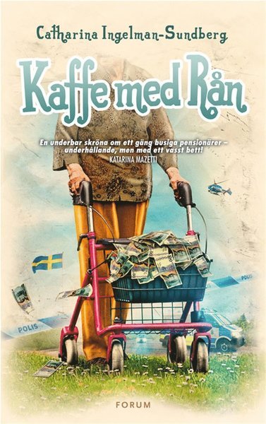 Pensionärsligan: Kaffe med rån - Catharina Ingelman-Sundberg - Bøker - Bokförlaget Forum - 9789137139265 - 1. august 2012