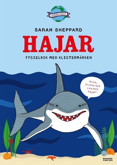 Jorden runt: Hajar - pysselbok med klistermärken - Sarah Sheppard - Bøger - Bonnier Carlsen - 9789163895265 - 12. juli 2017