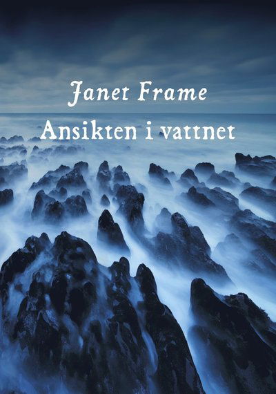 Cover for Janet Frame · Ansikten i vattnet (Taschenbuch) (2014)