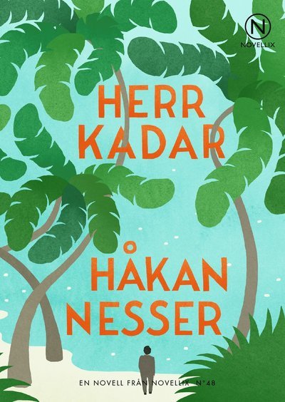 Cover for Håkan Nesser · Noveller från Novellix: Herr Kadar (Bog) (2014)