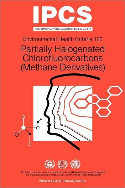 Cover for Unep · Partially Halogenated Chlorofluorocarbons (Methane Derivatives): Environmental Health Criteria Series No 126 (Pocketbok) (1991)