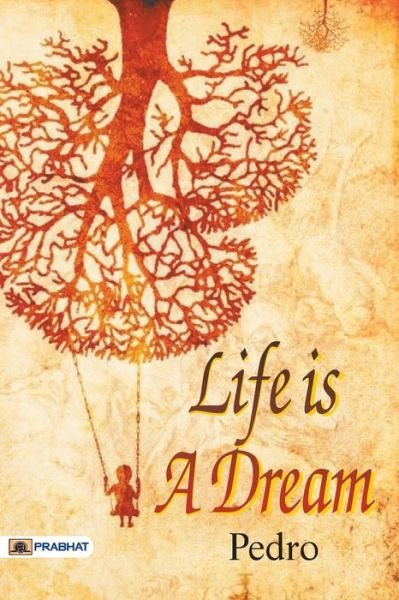 Cover for Pedro · Life Is a Dream (Pocketbok) (2017)