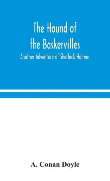 Cover for Sir Arthur Conan Doyle · The hound of the Baskervilles (Innbunden bok) (2020)