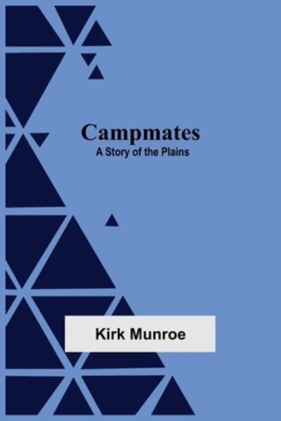 Cover for Kirk Munroe · Campmates (Paperback Book) (2021)