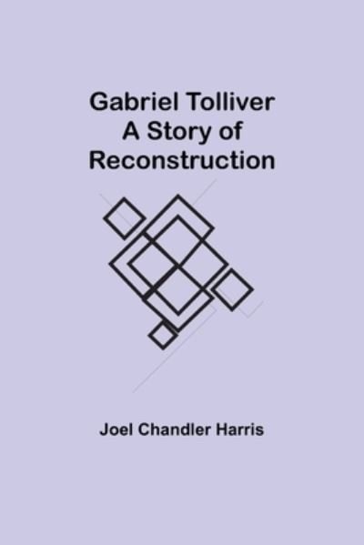 Cover for Joel Chandler Harris · Gabriel Tolliver (Paperback Book) (2021)