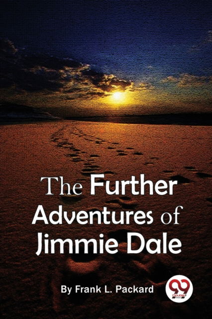 Cover for Frank L. Packard · The Further Adventures of Jimmie Dale (Paperback Book) (2022)