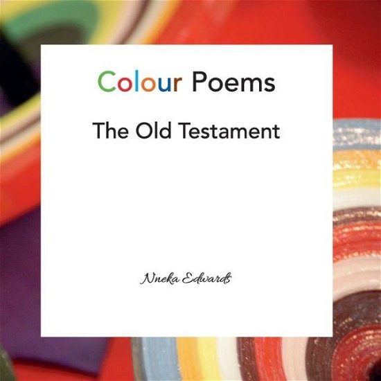 Cover for Nneka Edwards · Colour Poems (Paperback Book) (2019)