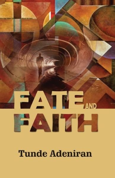 Cover for Tunde Adeniran · Fate and Faith (Paperback Bog) (2015)