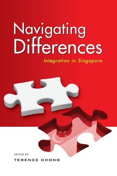 Navigating Differences: Integration in Singapore - - Kirjat - ISEAS - 9789814881265 - perjantai 29. toukokuuta 2020