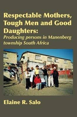 Cover for Elaine R Salo · Respectable Mothers, Tough Men and Good Daughters (Paperback Book) (2018)
