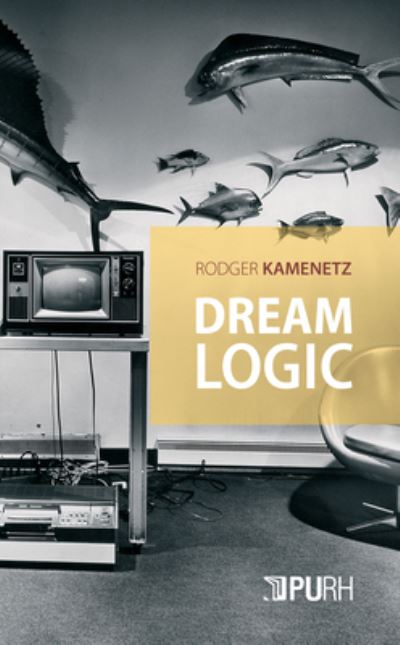 Cover for Rodger Kamenetz · Dream Logic (Paperback Book) (2020)